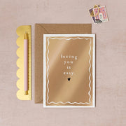 Loving You Is Easy Greeting Card