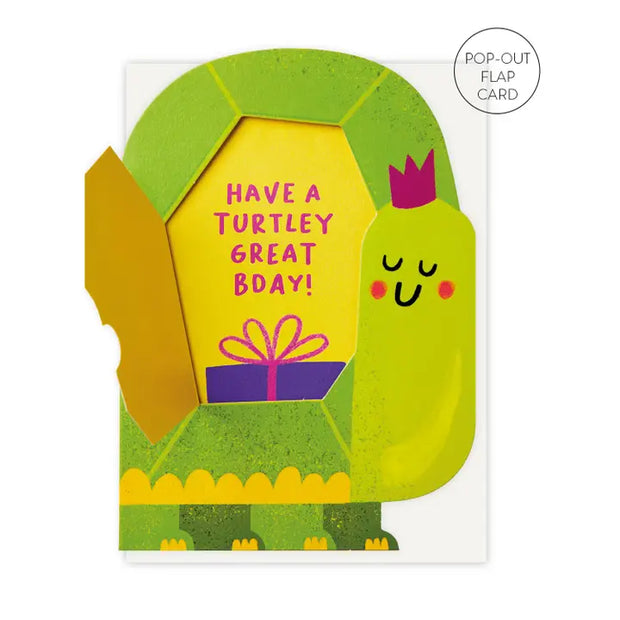 Turtle greeting card, with a pop out flap  reading "Have a turtley great bday!"