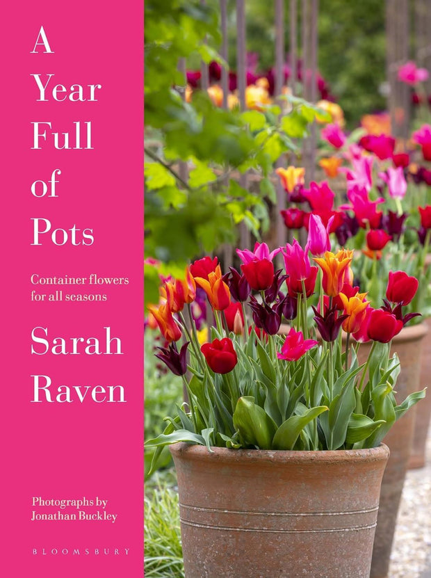 Sarah Raven, A Year Full of Pots Book.