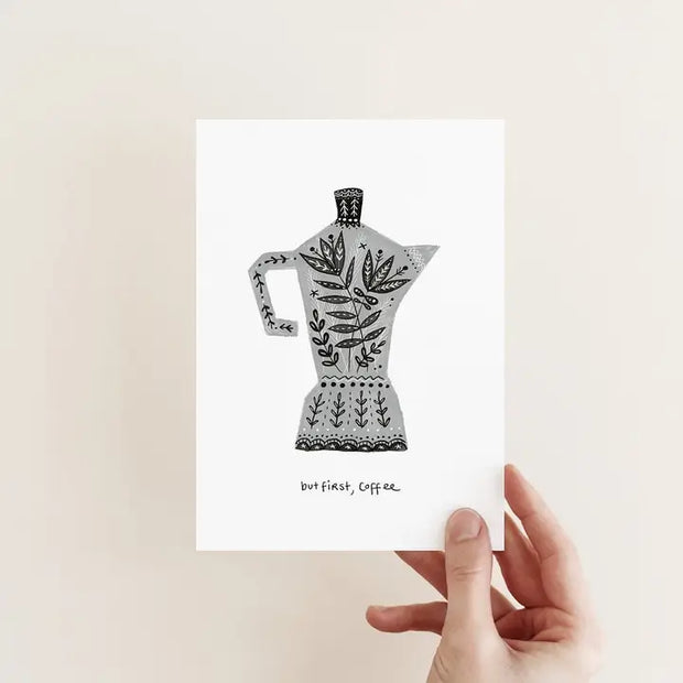 "But first, coffee" illustrated greeting card, Juniper Press